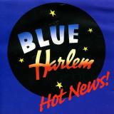 Blue Harlem - Hot News '2011