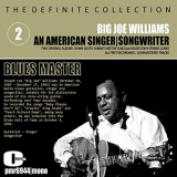Big Joe Williams - An American Singer, Songwriter, Blues Master, Vol. 2 '2021
