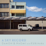 Damon & Naomi - A Sky Record '2021