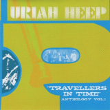 Uriah Heep - Travellers In Time: Anthology Vol.1 '1999
