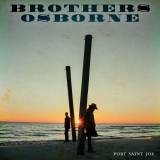 Brothers Osborne - Port Saint Joe '2018