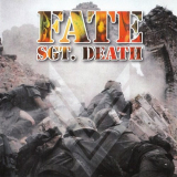 Fate - Sgt. Death '1968/1999