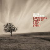 John Moulder - Earthborn Tales Of Soul And Spirit '2016