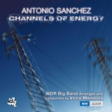 Antonio Sanchez - Channels of Energy '2018