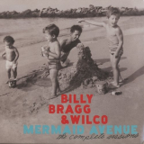 Billy Bragg & Wilco - Mermaid Avenue - The Complete Sessions '2012