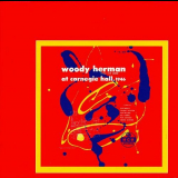 Woody Herman - At Carnegie Hall '1999