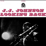 J.J. Johnson - Looking Back 'Dec. 3, 1954 - May 26, 1949