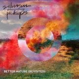 Silversun Pickups - Better Nature (Revisited) '2017