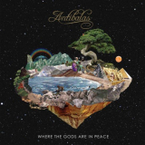 Antibalas - Where the Gods Are in Peace '2017