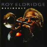 Roy Eldridge - Decidedly '2002