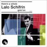 Lalo Schifrin - Theres A Whole Lalo Schifrin Goin On '2013