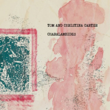 Charalambides - Charalambides: Tom And Christina Carter '2018