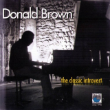 Donald Brown - The Classic Introvert '2008