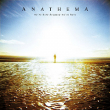 Anathema - Were Here Because Were Here '2010