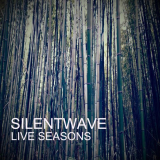 Silentwave - Live Seasons (feat. Yoshinori Noguchi) '2017
