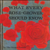 Secret Powers - What Every Rose Grower Should Know '2011