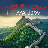 Lee Marrow - Greatest Hits & Remixes '2017