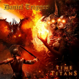 Daniel Trigger - Time Of The Titans '2017