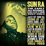 Sun Ra - The Early Albums Collection 1957-1963 '2018