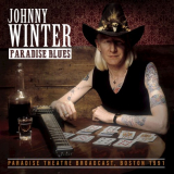 Johnny Winter - Paradise Blues (Live) '2018