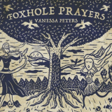 Vanessa Peters - Foxhole Prayers '2018