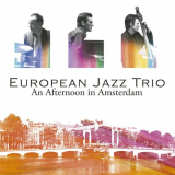 European Jazz Trio - An Afternoon In Amsterdam '2009