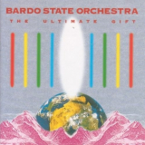 Bardo State Orchestra - Ultimate Gift '1994