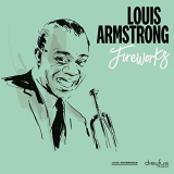 Louis Armstrong - Fireworks '2019