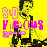 Sid Vicious - The Chaos Tapes 1978 (Live) '2019