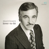Morrissey - Lover-To-Be '2019