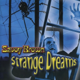 Savoy Brown - Strange Dream '2003