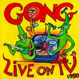 Gong - Live On TV 1990 '1993