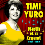 Timi Yuro - Birth of a Legend 1961-1962 '2012