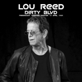 Lou Reed - Dirty Blvd (Live at Paramount Theatre, Denver, 13 April 1989) '2018