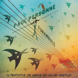 Paul Personne - Funambule (Ou tentative de survie en milieu hostile) '2019