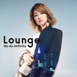 Do As Infinity - Lounge '2019