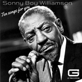 Sonny Boy Williamson - Ten songs for you '2019