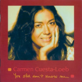 Carmen Cuesta-Loeb - You Still Dont Know Me '2007
