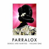 Parralox - Demos and Rarities, Vol. One '2019