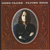 Gene Clark - Flying High '1964-1990/1998