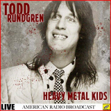 Todd Rundgren - Heavy Metal Kids (Live) '2019