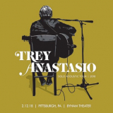 Trey Anastasio - 2018-02-12 Byham Theater, Pittsburgh, PA '2018