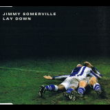 Jimmy Somerville - Lay Down '1999