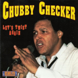 Chubby Checker - Lets Twist Again '1993