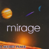 Mirage - A secret place (2021 remaster) '2000 / 2021