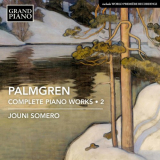 Jouni Somero - Palmgren: Complete Piano Works, Vol. 2 '2021