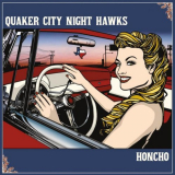 Quaker City Night Hawks - Honcho '2013