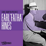 Earl Hines - Lionel Hampton Presents Earl Fatha Hines '2021