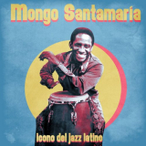 Mongo Santamaria - Icono del Jazz Latino (Remastered) '2021