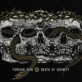 Foreign Pain - Death of Divinity '2021